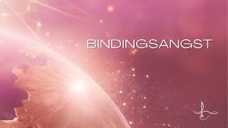 Bindingsangst en verlatingsangst  Channeling AGAPE Universal Love [upl. by Atsejam]