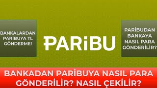 Paribuya Nasıl Para Gönderilir Paribudan Nasıl Para Çekilir [upl. by Navonoj105]