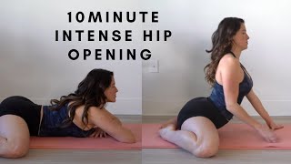 10 Minute Intense Hip Opening [upl. by Aleedis]