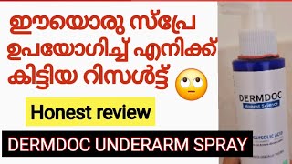 ഇത് നല്ലതാണോ  Dermdoc underarm spray review malayalam  Glycolic acid 5 [upl. by Enegue]