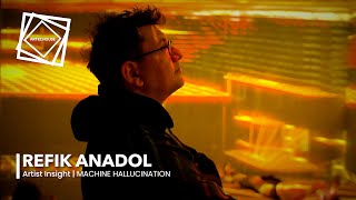 Artist Insight Refik Anadol  Machine Hallucination [upl. by Eniak]