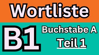 Goethe Zertifikat B1 Wortliste  B1 German Vocabulary Part 1 [upl. by Janella96]