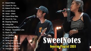 Sweetnotes Nonstop Playlist With Lyrics 2024  Sweetnotes Bagong OPM Love Songs 2024  Desert Moon [upl. by Lello314]