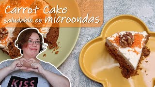 Carrot cake o Tarta de zanahoria SALUDABLE en 6 MINUTOS en el MICROONDAS 💪 [upl. by Woodberry]