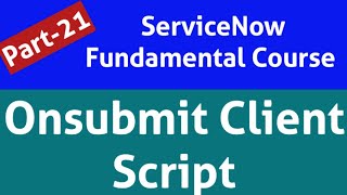 onsubmit client script servicenow  onsubmit client script  servicenow onsubmit client script [upl. by Aikal]