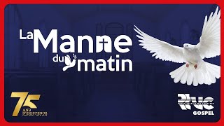 LA MANNE DU MATIN  𝟎8 août 𝟐𝟎𝟐𝟒 [upl. by Akimad]