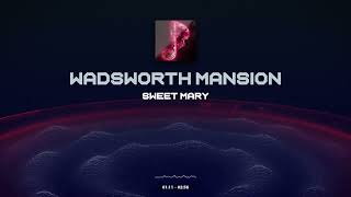 Wadsworth Mansion  Sweet Mary [upl. by Henriha]