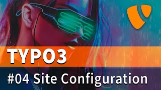 Typo3 Tutorial 04  Site Configuration deutsch [upl. by Rondi806]