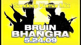 Sandeep Kumar  Bruin Bhangra 2009 Mix part 1 of 4 [upl. by Gem]