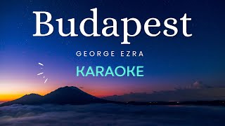 Budapest  George Ezra Karaoke [upl. by Dlopoel]