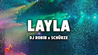 DJ Robin x Schürze  LAYLA Lyrics [upl. by Nnaer]