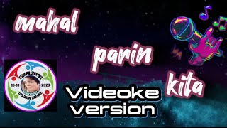 MAHAL PARIN KITA  VIDEOKE VERSION MiNDIDOL [upl. by Millham]