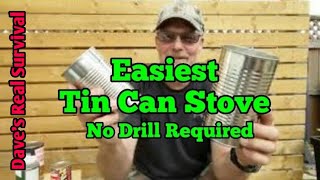 161 Easiest Tin Can Survival Stove  No Drill Required [upl. by Acinot]