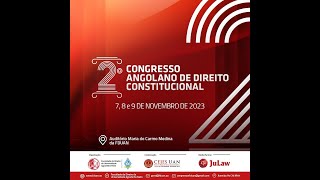 II CONGRESSO ANGOLANO DE DIREITO CONSTITUCIONAL  5ª Parte [upl. by Melgar]