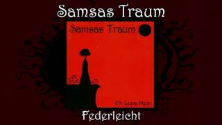 Samsas Traum  Federleicht Oh Luna Mein [upl. by Nosdivad659]