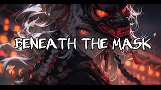 BENEATH THE MASK SONG Lyrics [upl. by Putnam683]