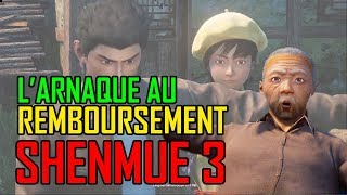 SHENMUE 3  La grosse arnaque au remboursement [upl. by Ahsram]