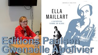 Ella Maillart Lintrepide femme du globe Gwenaëlle Abolivier Editions Paulsen Soirée Guérin Chamonix [upl. by Enytsuj19]