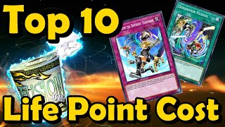 Top 10 Cards With a Life Point Cost in YuGiOh [upl. by Adnylam844]