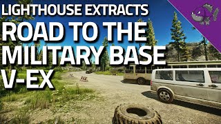 Road To The Military Base VEX  Lighthouse Extract Guide  Escape From Tarkov [upl. by Anitnatsnoc]