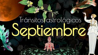 ASTROLOGÍA de SEPTIEMBRE 2024 ECLIPSE de Luna en Piscis virgo libra [upl. by Nefen360]