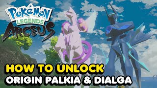 How To Unlock ORIGIN FORM Dialga amp Palkia In Pokemon Legends Arceus [upl. by Aluor906]