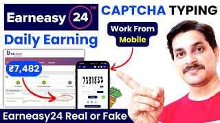 Earneasy24  Captcha Typing Job  Work From Home  Earneasy24 App Real or Fake  Online Jobs At Home [upl. by Ntisuj]