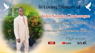 In Loving Memory of Pastor Nicholas Charlemagne [upl. by Moriyama]