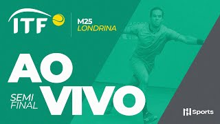 ITF M25 LONDRINA  SEMIFINAIS  AO VIVO E COM IMAGENS [upl. by Teague2]