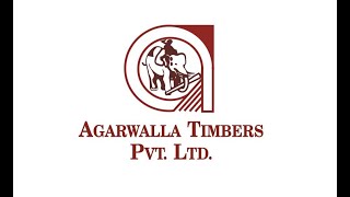 Agarwalla Timbers Pvt LtdCompany Profile Video [upl. by Akemrehs]