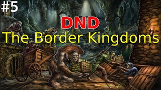 Facing Consequences  The Border Kingdoms 5  DND Forgotten Realms Roleplay [upl. by Alejo]