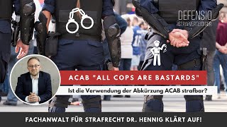 ACAB  die Bedeutung und ist der Ausdruck als Beleidigung strafbar I Vom Anwalt erklärt I Defensio [upl. by Fast]