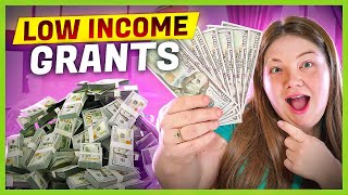 Top 10 Low Income Grants of 2024 Apply Now [upl. by Lois342]