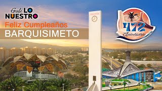 ¡Feliz Aniversario Barquisimeto en tus 472 años [upl. by Sue]