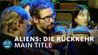 Aliens  Die Rückkehr Main Title  WDR Funkhausorchester [upl. by Peppard724]