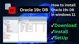 How to Install Oracle 19c and SQL Developer in Windows 11 in 2023 [upl. by Surdna344]