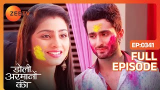 Urmi और Ishaan की प्यार भरी होली  Doli Armaanon Ki  Full Ep 341  Zee TV [upl. by Innis]