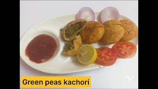 Green peas kachori  mattar ki kachori  multistate kitchen recipe [upl. by Emile]