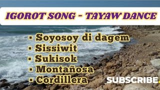 Igorot Kankanaey songs  Tayaw dance [upl. by Jared575]