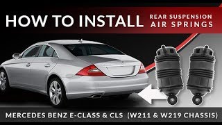 Mercedes EClass W211 amp CLS W219  Replacing Airmatic Rear Suspension Air Spring [upl. by Watanabe357]