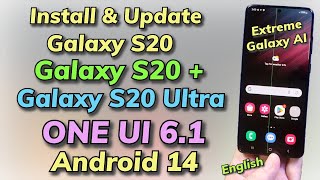 Install Samsung One UI 61 Android 14 ON Galaxy S20 S20 S20 Ultra English [upl. by Mellman]