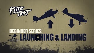 Flite Test RC Planes for Beginners Launching amp Landing  Beginner Series  Ep 4 [upl. by Pandora]