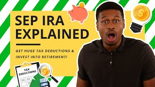 SEP IRA Explained HUGE Tax Savings for SelfEmployed Individuals [upl. by Nycila]