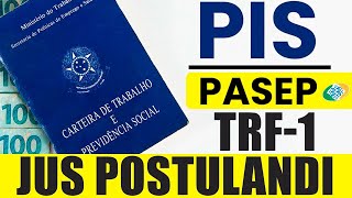 PAGAMENTO PISPASEP EM 2023 RECEBA TUDO DE UMA VEZ COM O SEU JUS POSTULANDI TRF1 [upl. by Nedgo]