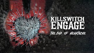 Killswitch Engage  The End of Heartache Full Album Official Video [upl. by Eelam733]