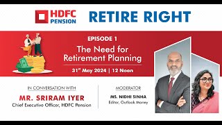 Retire Right Episode 1  The Need for Retirement Planning [upl. by Zolner]