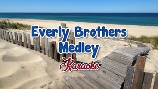 KARAOKE Everly Brothers Medley [upl. by Carbo84]