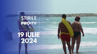 Știrile PRO TV  19 Iulie 2024 [upl. by Acinomad]