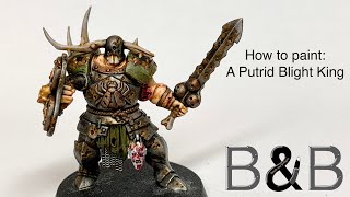 How to Paint a Putrid Blightking [upl. by Genet562]