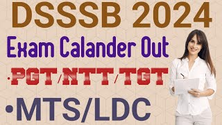 DSSSB Exam Calendar 2024  DSSSB 2024 TGTPGTNTTMTSLDC Exam Update 👆 [upl. by Eedak]